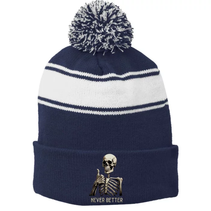 Funny Halloween For Never Better Skeleton Graphic Stripe Pom Pom Beanie