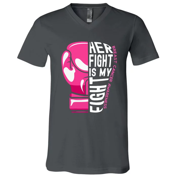 Funny Her Fight Is My Fight Boxing Glove Breast Cancer Awareness V-Neck T-Shirt