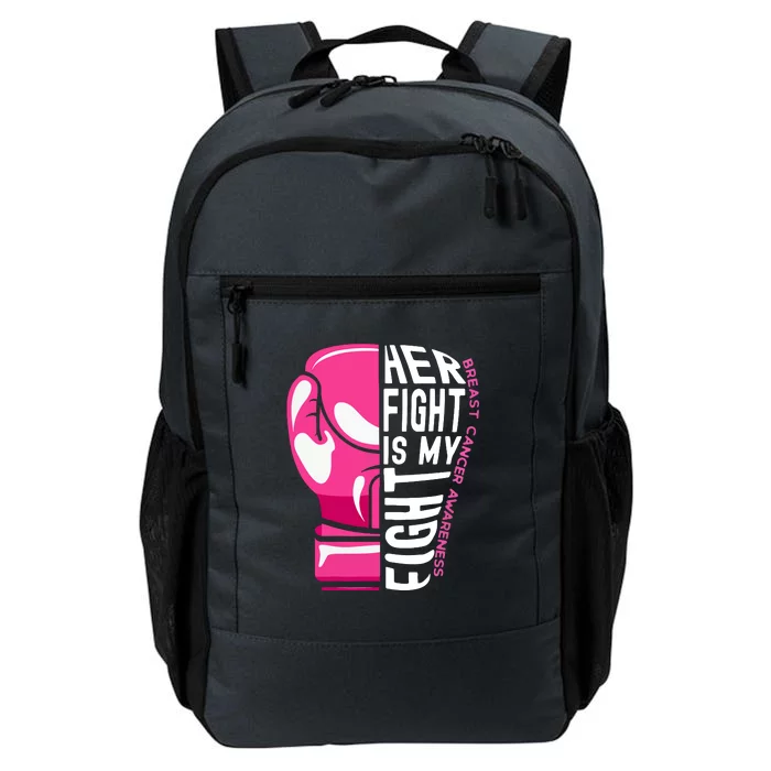 Funny Her Fight Is My Fight Boxing Glove Breast Cancer Awareness Daily Commute Backpack