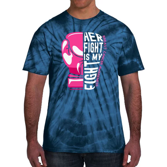 Funny Her Fight Is My Fight Boxing Glove Breast Cancer Awareness Tie-Dye T-Shirt