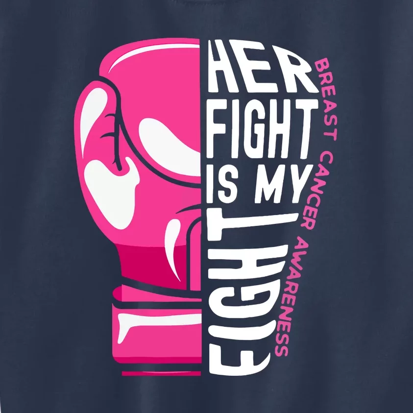 Funny Her Fight Is My Fight Boxing Glove Breast Cancer Awareness Kids Sweatshirt