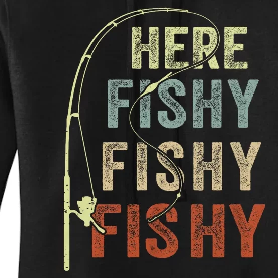 Fishing Here Fishy Funny Women's Pullover Hoodie