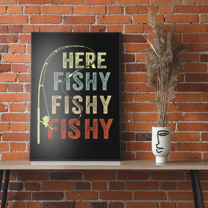 Fishing Here Fishy Funny Poster