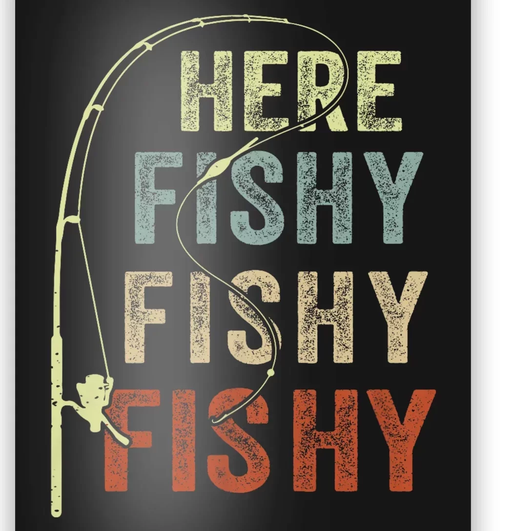 Fishing Here Fishy Funny Poster