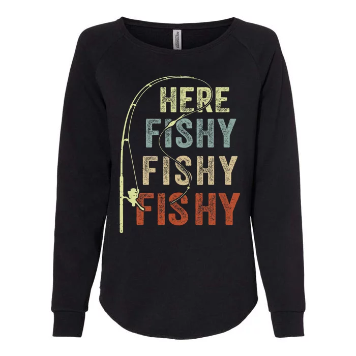 Fishing Here Fishy Funny Womens California Wash Sweatshirt