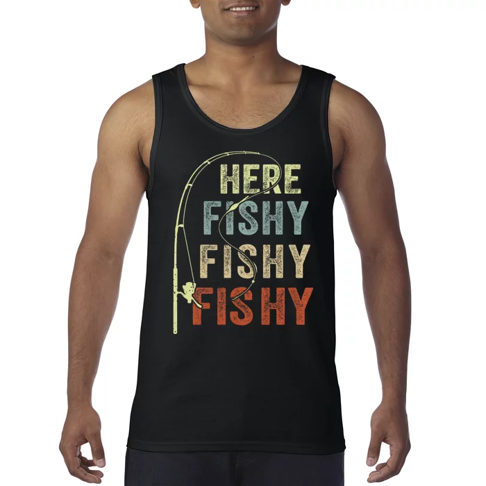 Fishing Here Fishy Funny Tank Top