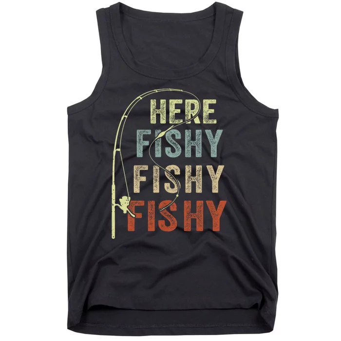 Fishing Here Fishy Funny Tank Top