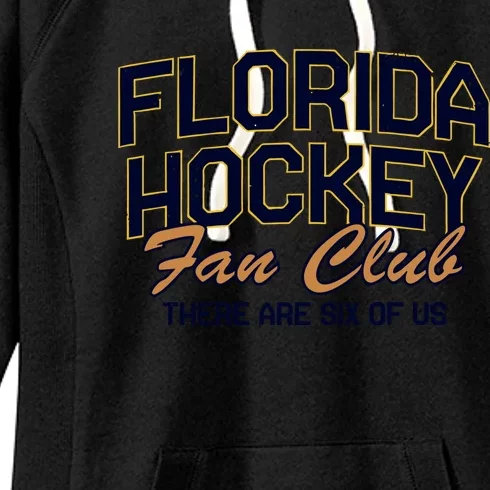 Florida Hockey Fan Club There Are Six Of Us Women's Fleece Hoodie