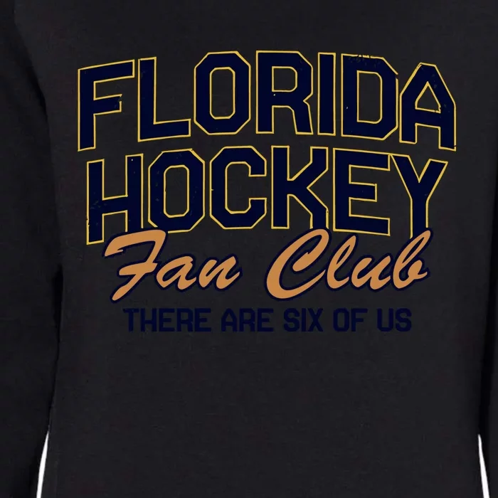 Florida Hockey Fan Club There Are Six Of Us Womens California Wash Sweatshirt