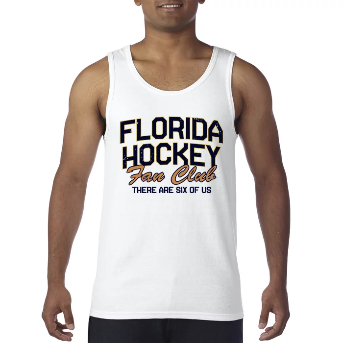 Florida Hockey Fan Club There Are Six Of Us Tank Top