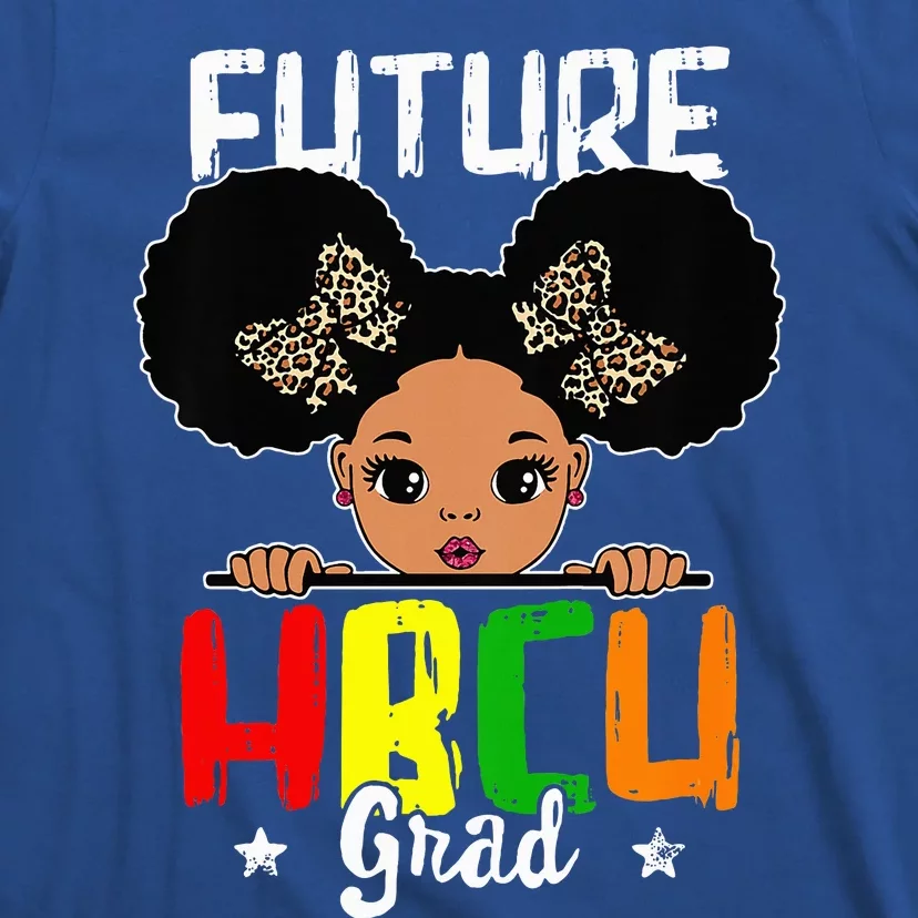 Future HBCU Grad Graduation HBCU Future College Student T-Shirt