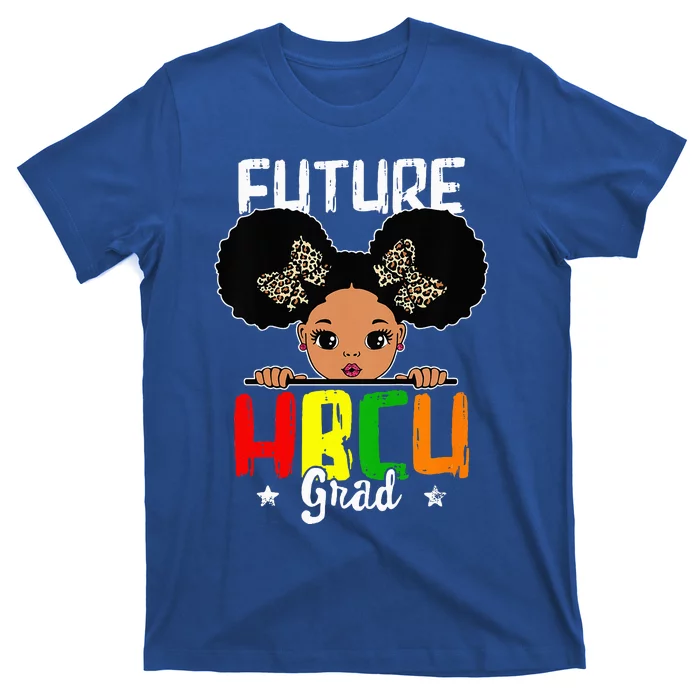 Future HBCU Grad Graduation HBCU Future College Student T-Shirt