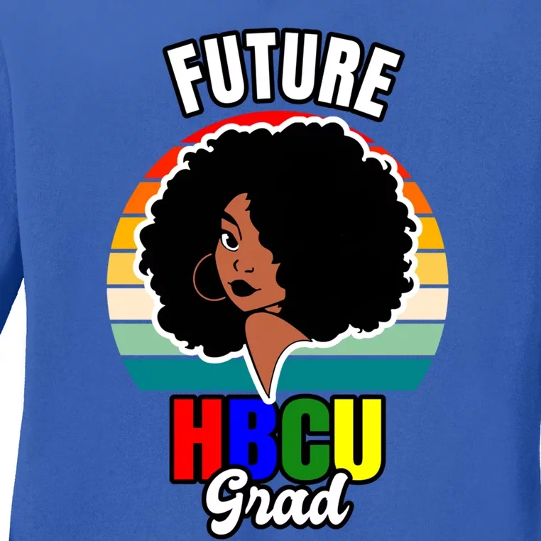 Future Hbcu Grad Graduation Historically Black College Gift Ladies Long Sleeve Shirt