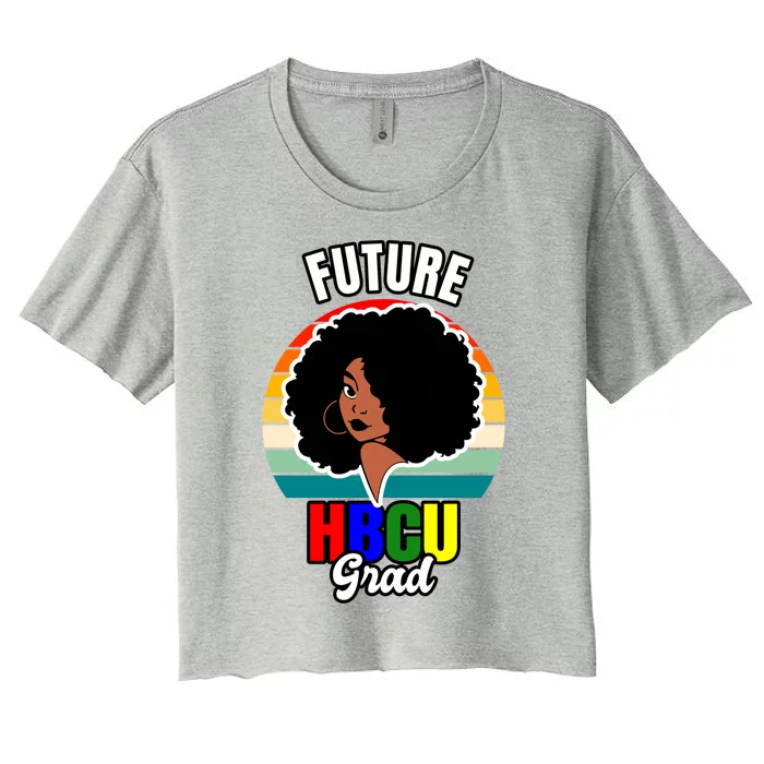 Future Hbcu Grad Graduation Historically Black College Gift Women's Crop Top Tee