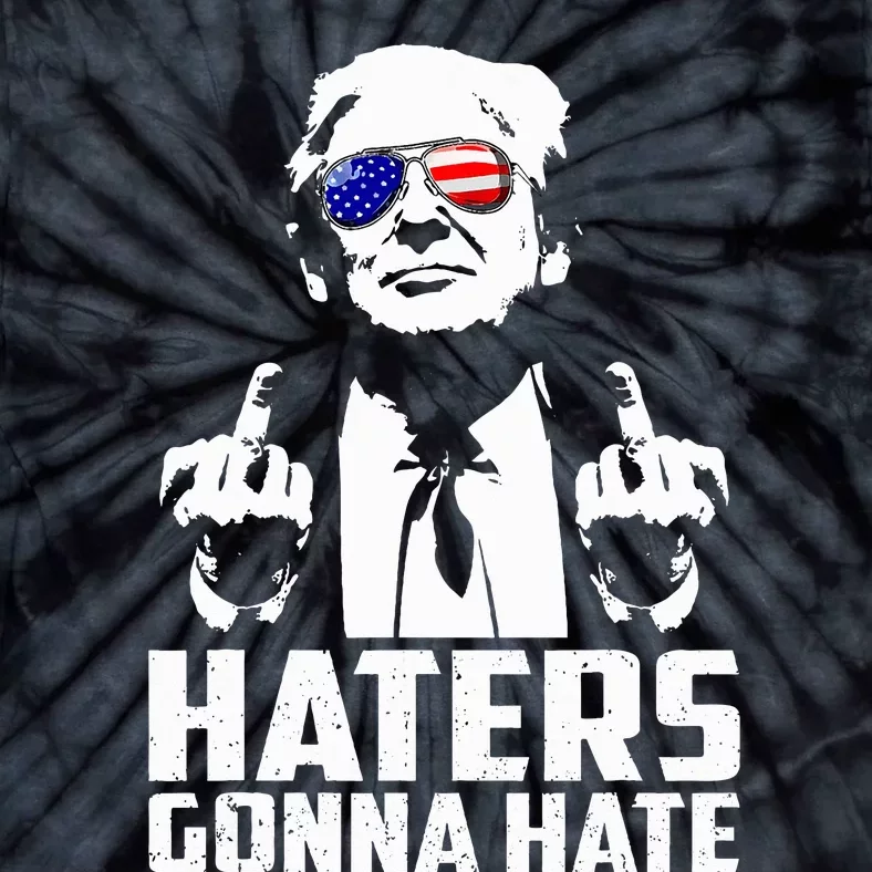 Funny Haters Gonna Hate President Donald Trump Middle Finger Tie-Dye T-Shirt