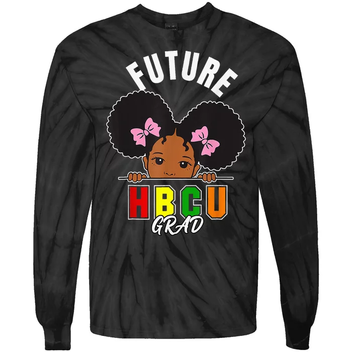 Future Hbcu Grad Girl Graduation Historically Black College Tie-Dye Long Sleeve Shirt