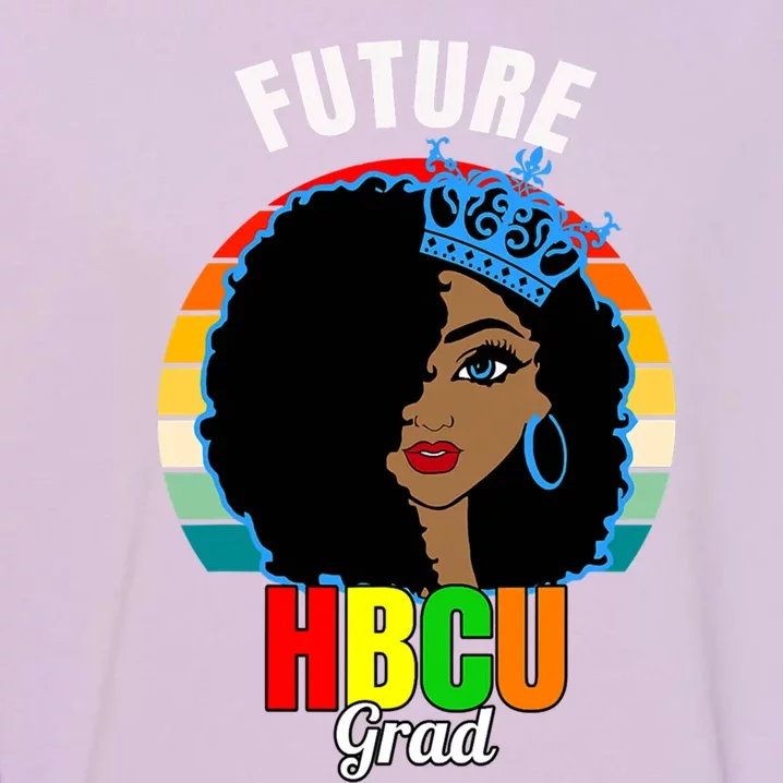 Future Hbcu Grad Graduation Historically Black College Gift Garment-Dyed Sweatshirt