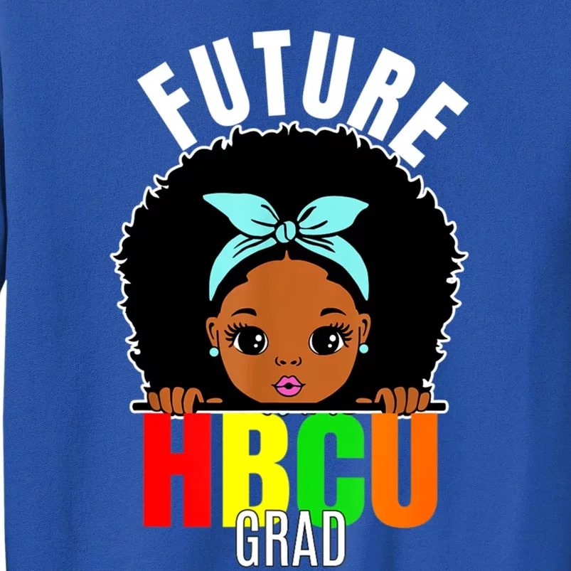 Future Hbcu Grad Graduation Historically Black College Cool Gift Sweatshirt