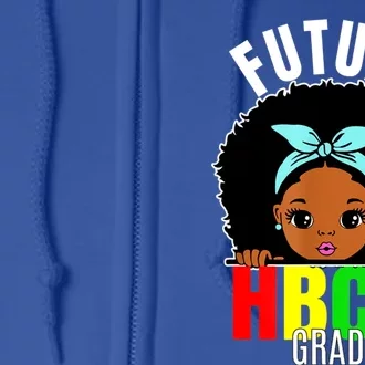 Future Hbcu Grad Graduation Historically Black College Cool Gift Full Zip Hoodie