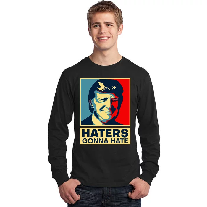 Funny Haters Gonna Hate President Donald Trump Tall Long Sleeve T-Shirt