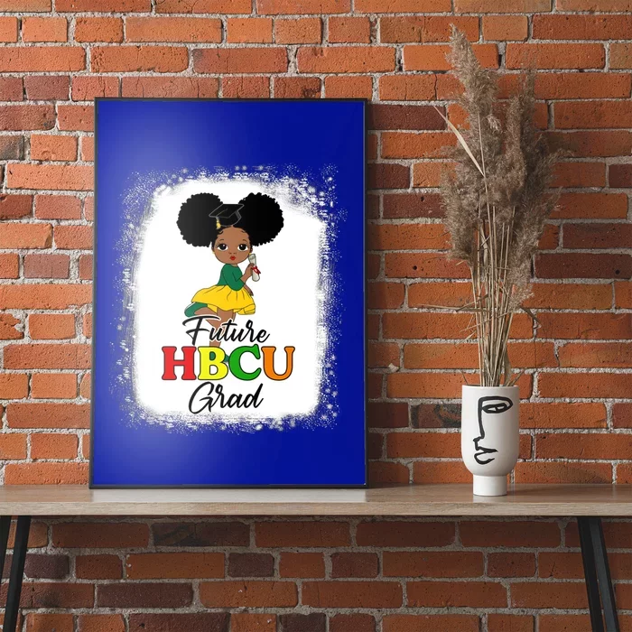 Future Hbcu Grad Gift Historically Black College Gift Poster