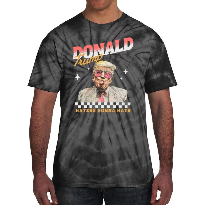 Funny Haters Gonna Hate Donald Trump Tie-Dye T-Shirt