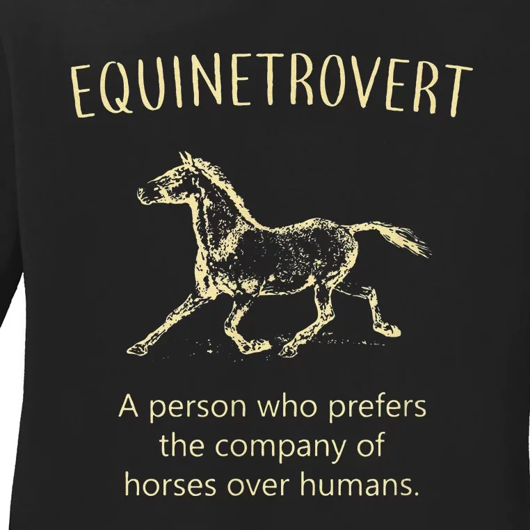 Funny horse gift Horse lover Ladies Equestrian Ladies Long Sleeve Shirt