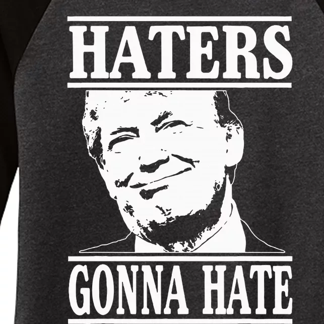 Funny Haters Gonna Hate Donald Trumppresident Women's Tri-Blend 3/4-Sleeve Raglan Shirt