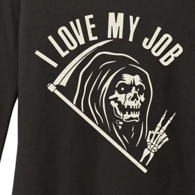 Funny Halloween Grim Reaper I Love My Job Womens CVC Long Sleeve Shirt