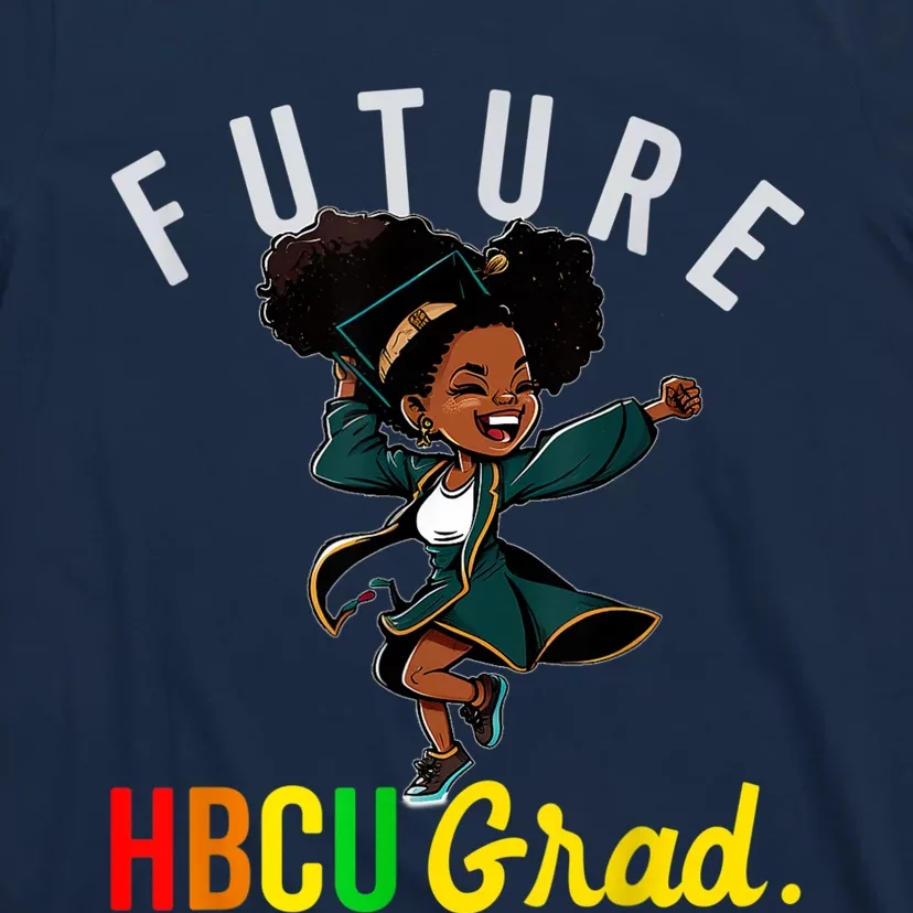 Future HBCU Grad History Black College KidsFuture HBCU Grad History B Girl T-Shirt