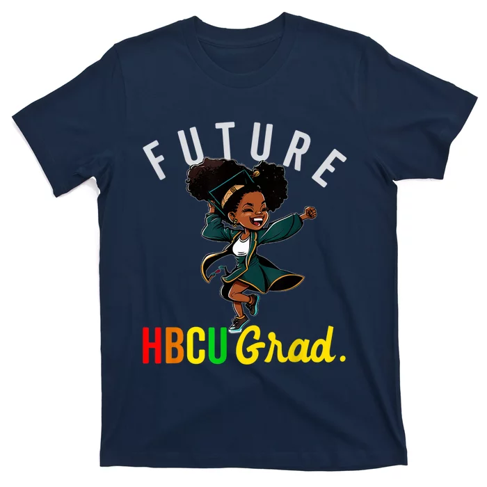 Future HBCU Grad History Black College KidsFuture HBCU Grad History B Girl T-Shirt