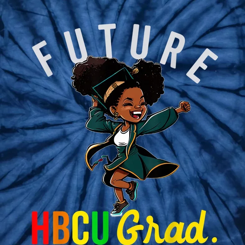 Future HBCU Grad History Black College KidsFuture HBCU Grad History B Girl Tie-Dye T-Shirt