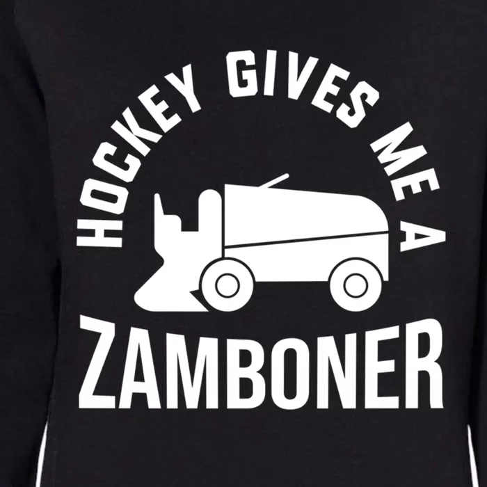 Funny Hockey Gives Me A Zamboner Hockey Lover Gift Womens California Wash Sweatshirt