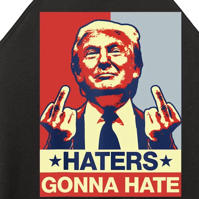 Funny Haters Gonna Hate Donald Trump Middle Finger Women’s Perfect Tri Rocker Tank