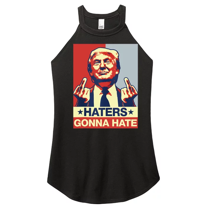 Funny Haters Gonna Hate Donald Trump Middle Finger Women’s Perfect Tri Rocker Tank