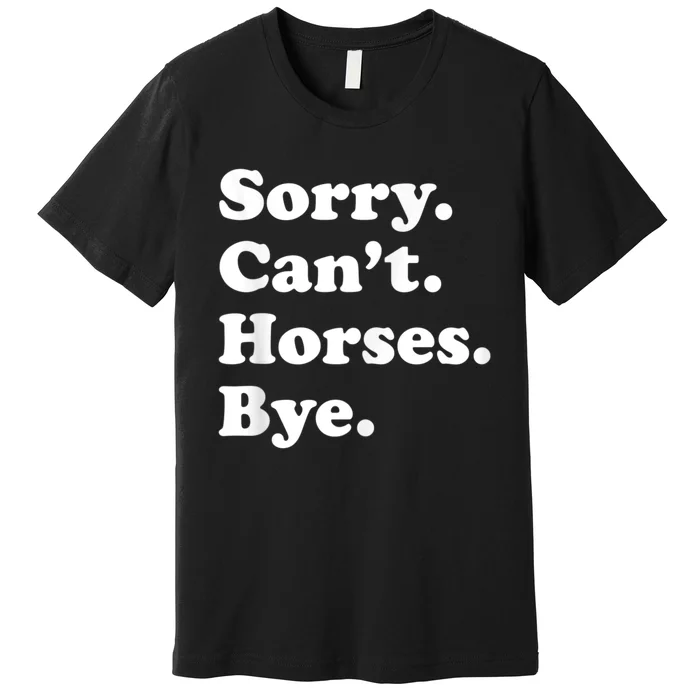 Funny Horse Gift For Men Women Boys Or Girls Premium T-Shirt