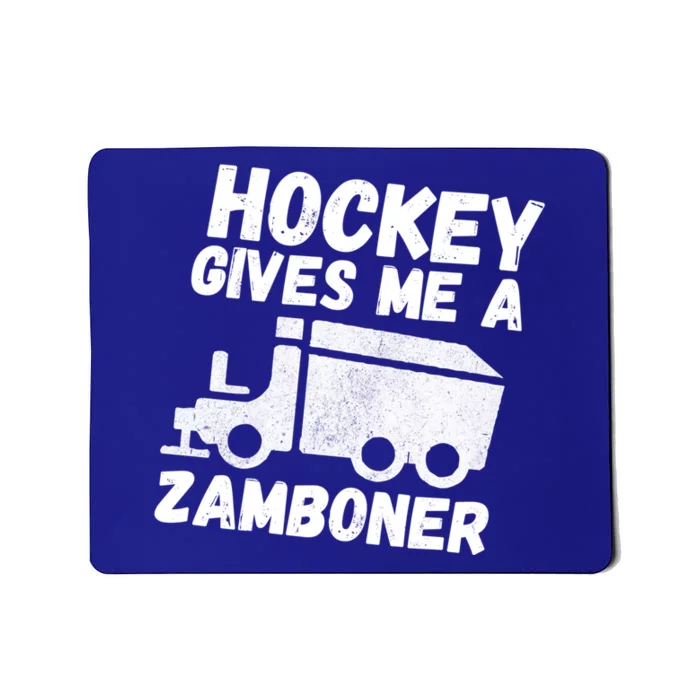 Funny Hockey Gives Me A Zamboner Vintage Ice Hockey Gift Mousepad