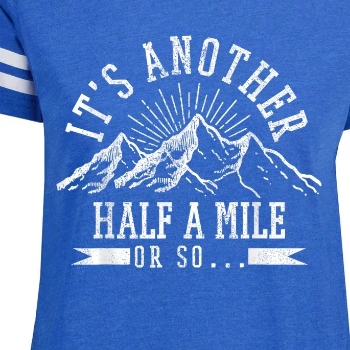 Funny Hiking Gift ItS Another Half Mile Or So Funny Hiker Gift Enza Ladies Jersey Football T-Shirt