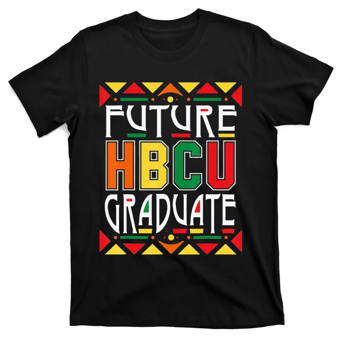 Future HBCU Graduate Historical Black Colleges Universities T-Shirt