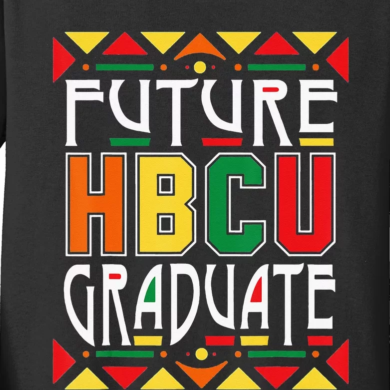 Future HBCU Graduate Historical Black Colleges Universities Kids Long Sleeve Shirt