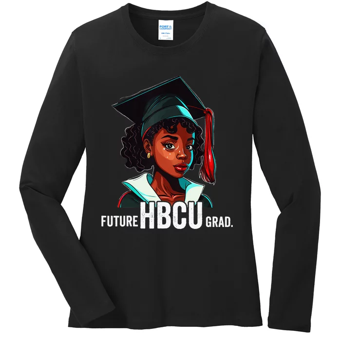 Future HBCU Grad  Graduation Historically Black College Ladies Long Sleeve Shirt