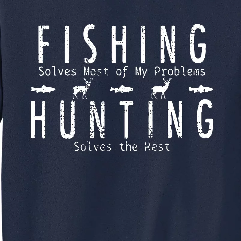 Fishing Hunting Gift Hunt Tall Sweatshirt