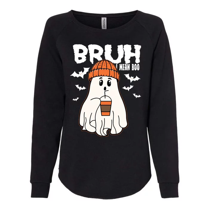 Funny Halloween Ghost Bruh I Mean Boo Womens California Wash Sweatshirt