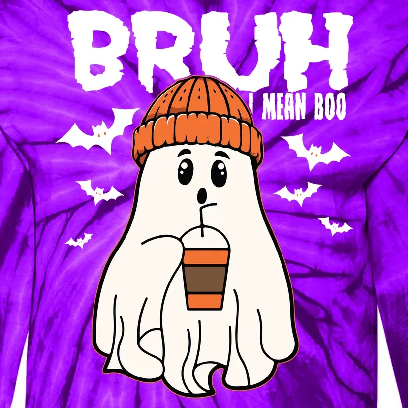 Funny Halloween Ghost Bruh I Mean Boo Tie-Dye Long Sleeve Shirt