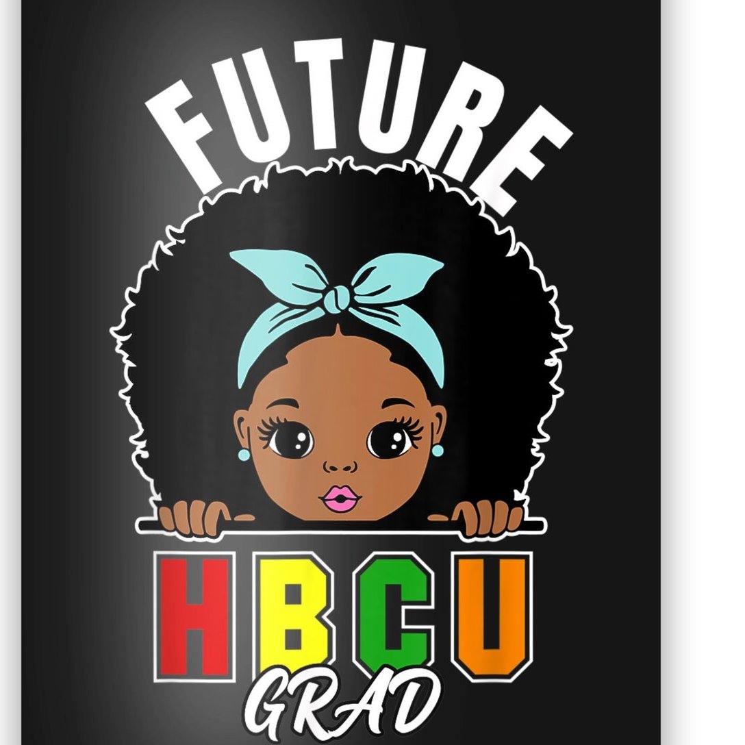 Future Hbcu Grad Girl Graduation Historically Black College Poster Teeshirtpalace 5565