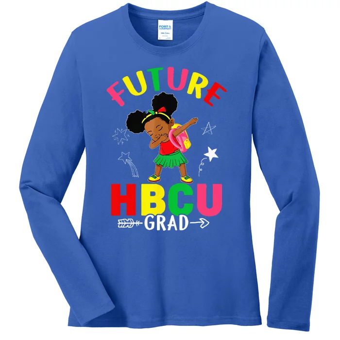 Future HBCU Grad Graduation HBCU Future College Student Ladies Long Sleeve Shirt