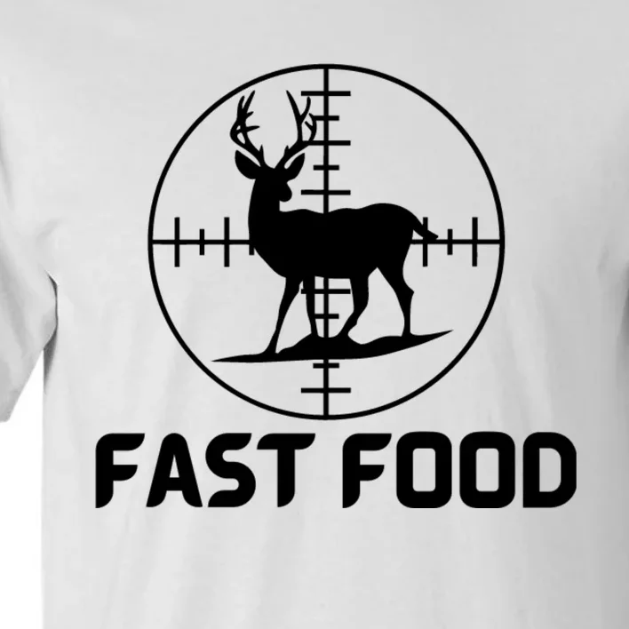 Funny Hunter Gift Deer Hunting Funny Hunter Fast Food Gift 😭🙄🥴 Funny Gift Tall T-Shirt