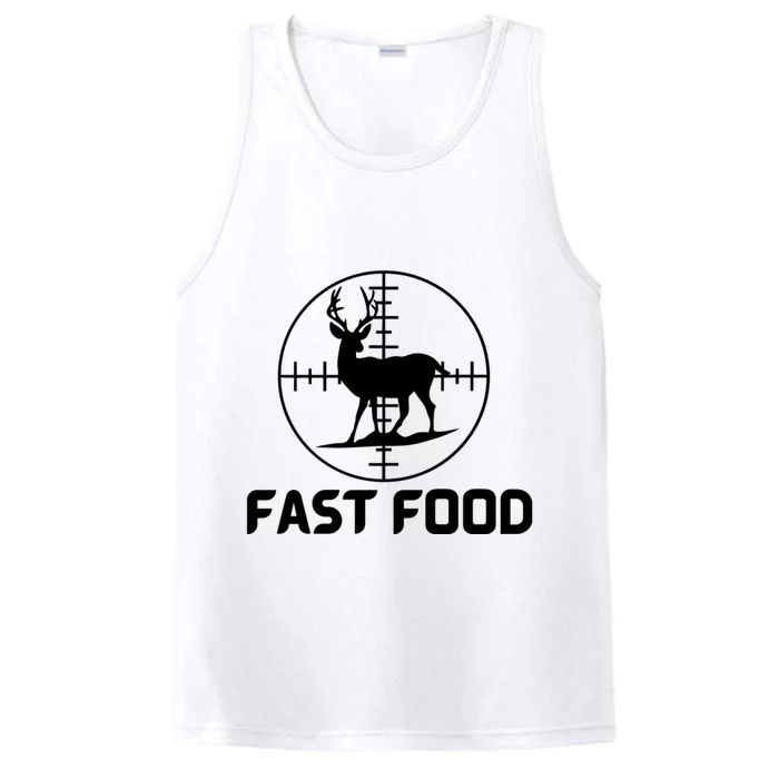 Funny Hunter Gift Deer Hunting Funny Hunter Fast Food Gift 😭🙄🥴 Funny Gift Performance Tank