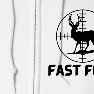 Funny Hunter Gift Deer Hunting Funny Hunter Fast Food Gift 😭🙄🥴 Funny Gift Full Zip Hoodie