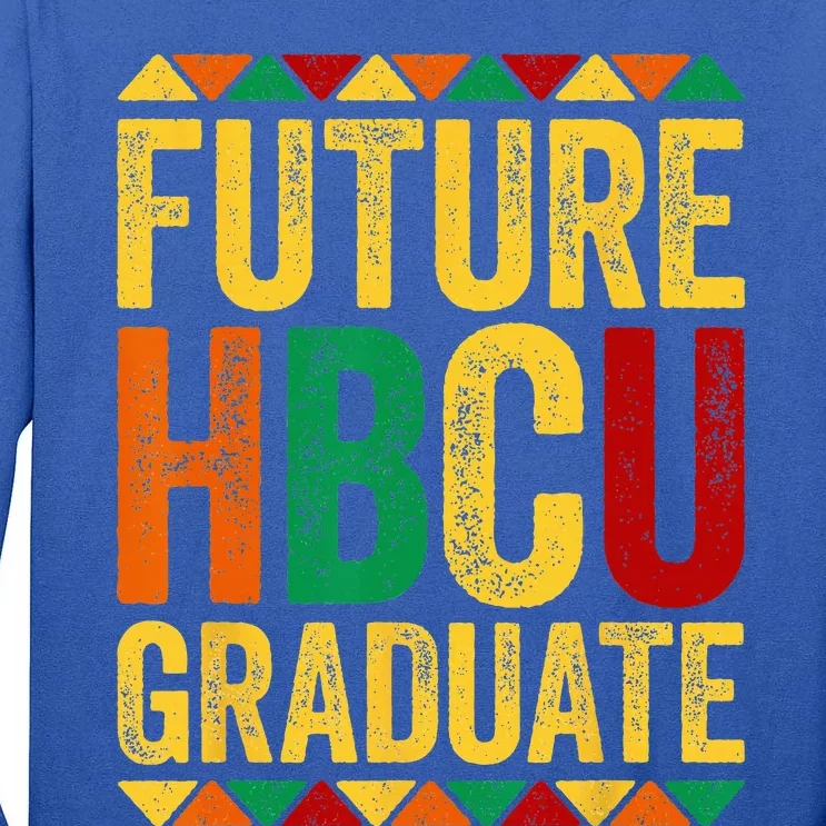 Future HBCU Graduate Historical Black College Alumni Tall Long Sleeve T-Shirt